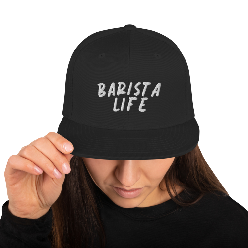 Barista Life Snapback Hat
